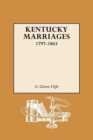 bokomslag Kentucky Marriages, 1797-1865