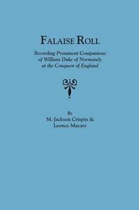 bokomslag Falaise Roll : Recording Prominent Companions of William Duke of Norway at