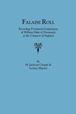 bokomslag Falaise Roll : Recording Prominent Companions of William Duke of Norway at