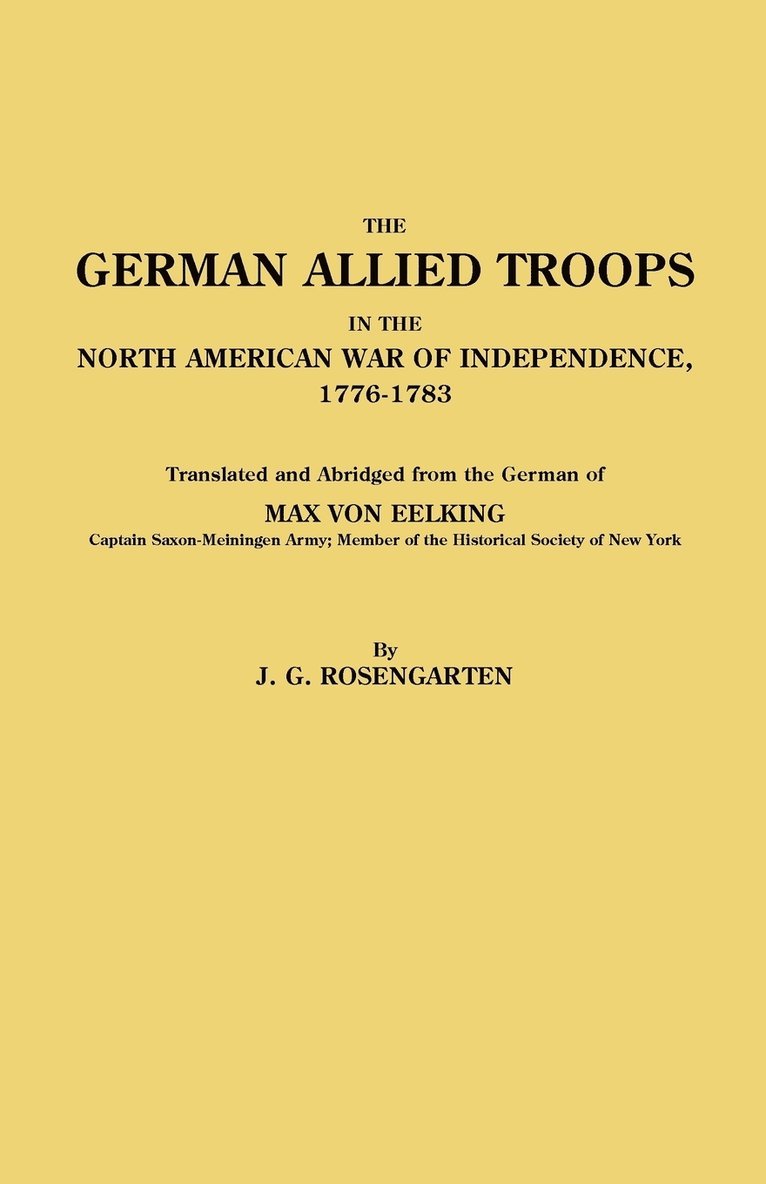 German Allied Troops in the North American War of Independence, 1776-1783 1