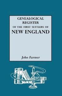bokomslag A Genealogical Register of the First Settlers of New England