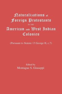 bokomslag Naturalization of Foreign Protestants in the American and West Indies