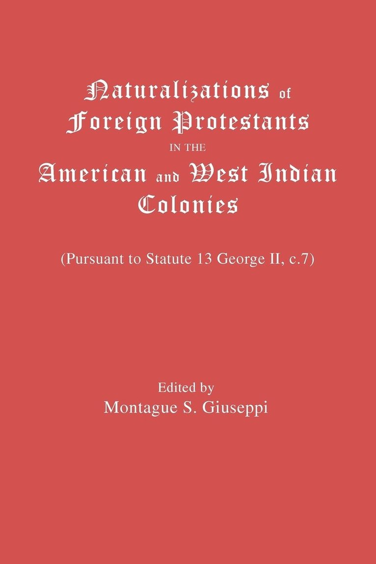 Naturalization of Foreign Protestants in the American and West Indies 1