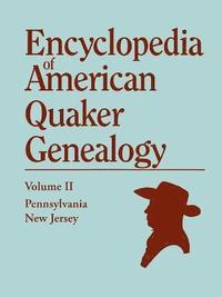 bokomslag Encyclopedia of American Quaker Genealogy. Volume II