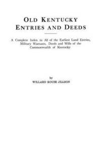 bokomslag Old Kentucky Entries and Deeds : A Complete Index of All of the Earliest