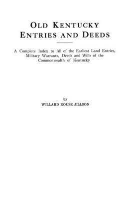 bokomslag Old Kentucky Entries and Deeds : A Complete Index of All of the Earliest