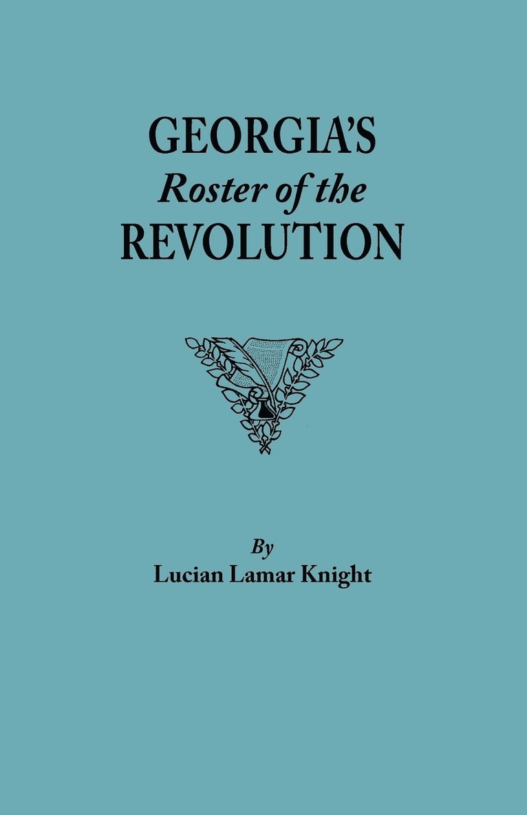 Lucian L Knight, Lucian L. Knight - Georgia's Roster of the Revolution, Häftad