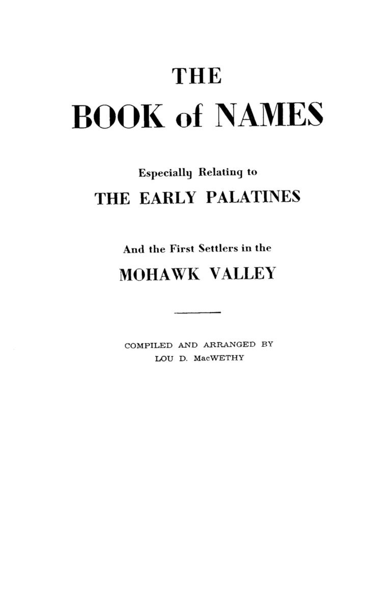 Book of Names, Especially Relating to the Early Palatines and the First Settlers in the Mohawk Valley 1