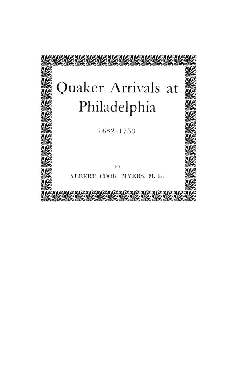 Quaker Arrivals at Philadelphia, 1682-1750