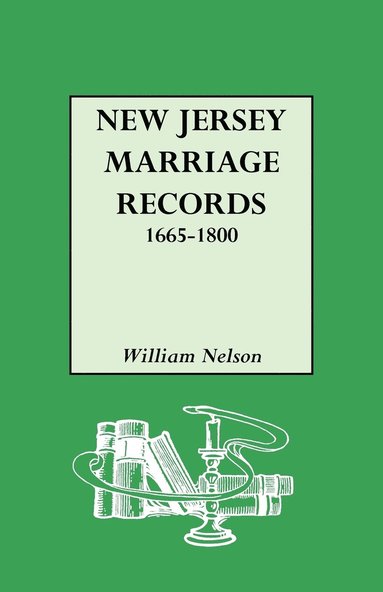 William Nelson - New Jersey Marriage Records, 1665-1800, Häftad