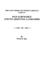 bokomslag Old Albemarle and Its Absentee Landlords