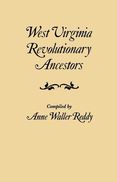 bokomslag West Virginia Revolutionary Ancestors Whose Services Were Non-Military and