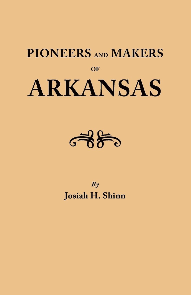 Pioneers and Makers of Arkansas 1