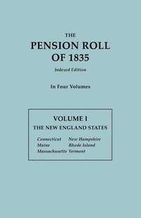 bokomslag Pension Roll of 1835. in Four Volumes. Volume I