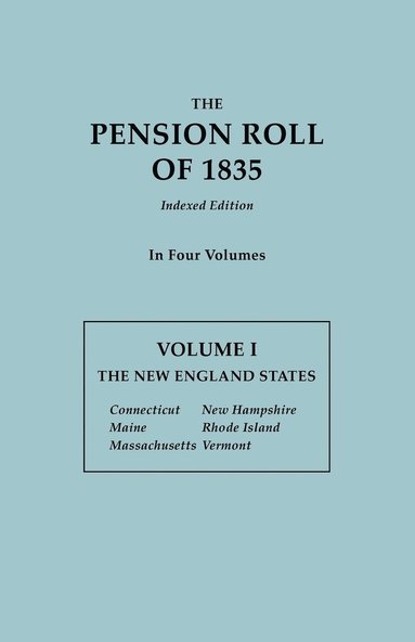 bokomslag Pension Roll of 1835. in Four Volumes. Volume I