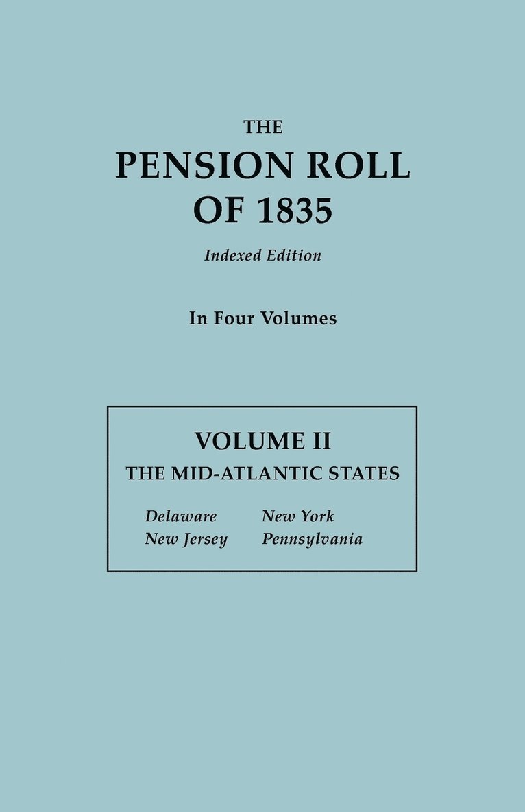 Pension Roll of 1835. in Four Volumes. Volume II 1