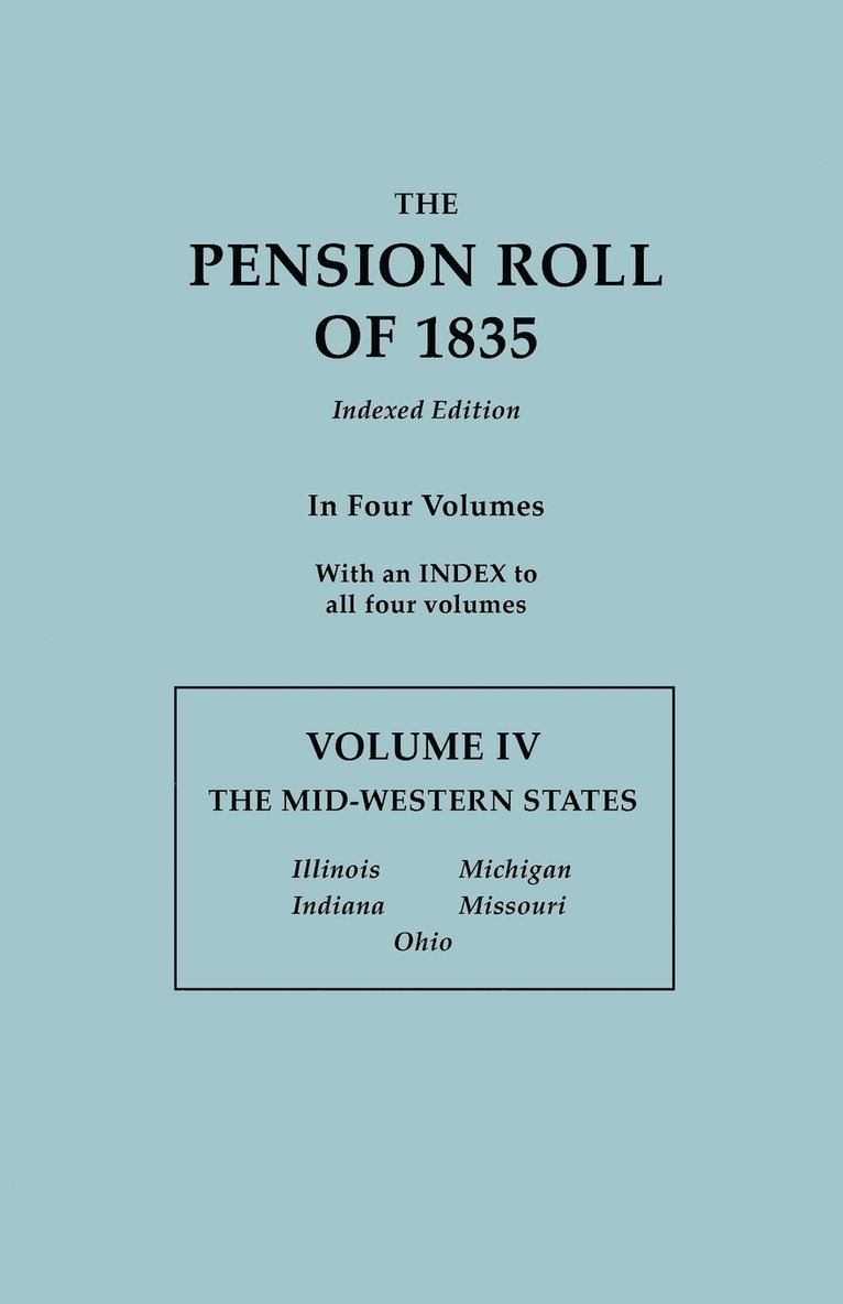 Pension Roll of 1835. in Four Volumes. Volume IV 1