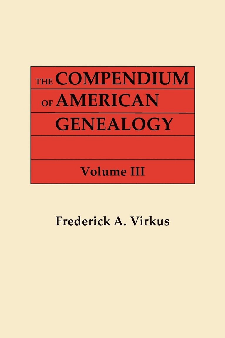 Frederick A Virkus, Frederick A. Virkus - Compendium of American Genealogy, Häftad