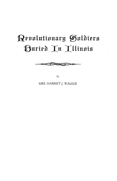 bokomslag Revolutionary Soldiers Buried in Illinois