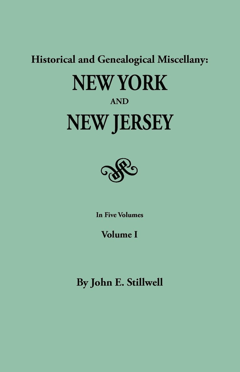 John E. Stillwell, John Edwin Stillwell - Historical and Genealogical Miscellany, Häftad