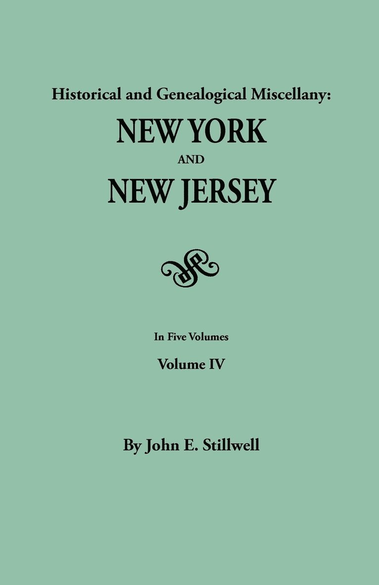 John E. Stillwell, John Edwin Stillwell - Historical and Genealogical Miscellany, Häftad