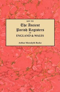 bokomslag Key to the Ancient Parish Registers of England and Wales