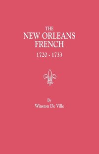 bokomslag New Orleans French, 1720-1733