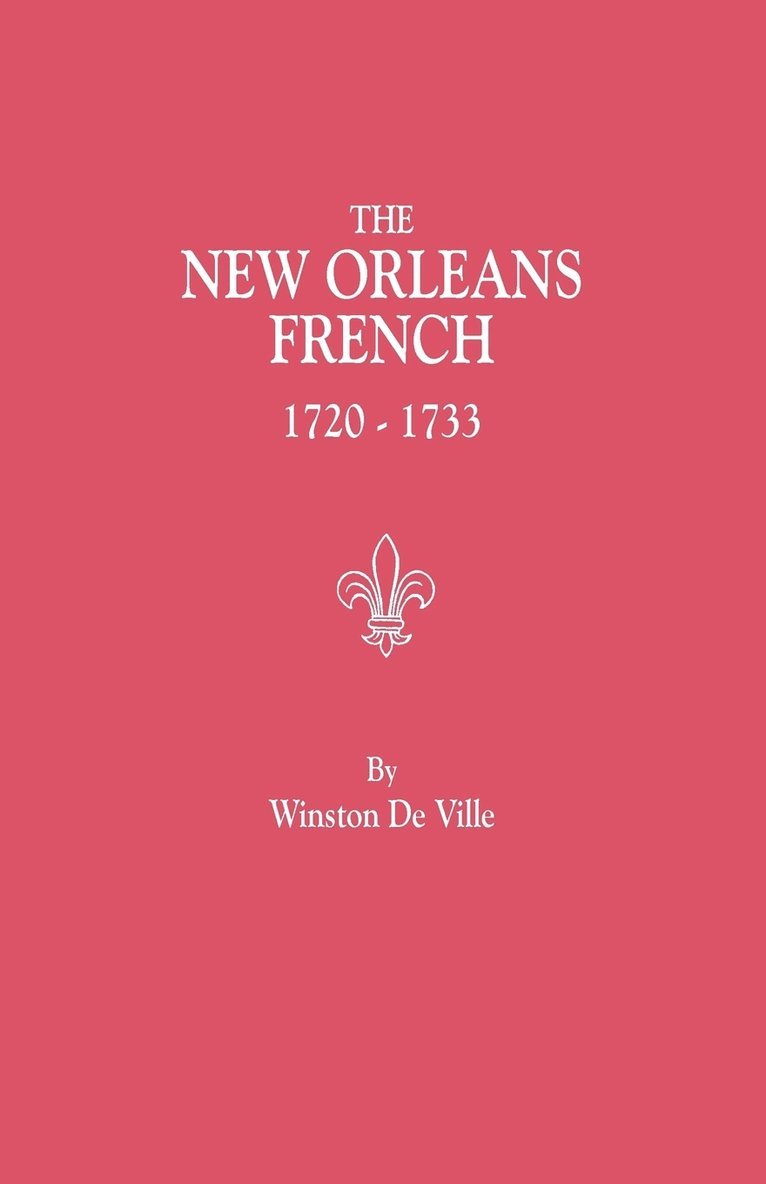 New Orleans French, 1720-1733