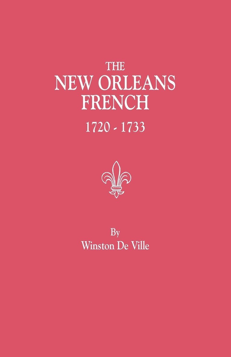 New Orleans French, 1720-1733 1