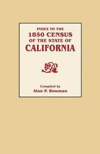 bokomslag Index to the 1850 Census of the State of California