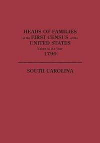 bokomslag Heads of Families at the First Census of the United States Taken in the Year 1790
