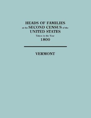 bokomslag Heads of Families at the Second Census of the United States Taken in the Year 1800