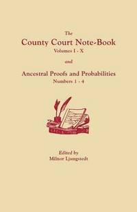 bokomslag County Court Note-Book and Ancestral Proofs and Probabilities