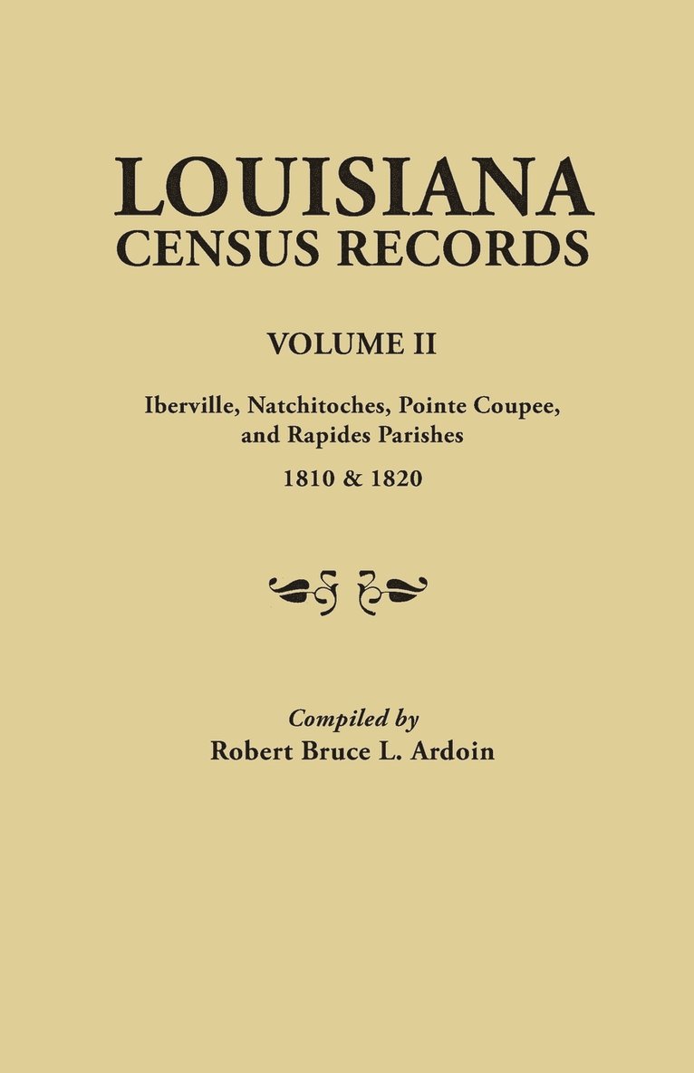 Louisiana Census Records.Volume II 1