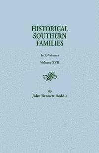 bokomslag Historical Southern Families. in 23 Volumes. Volumes XVII