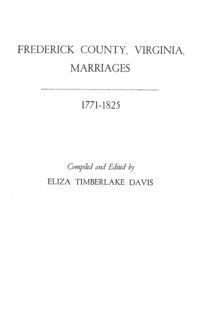 bokomslag Frederick County, Virginia, Marriages, 1771-1825