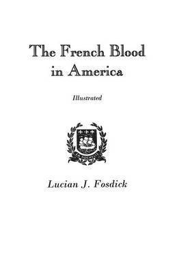 bokomslag The French Blood in America