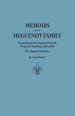 bokomslag Memoirs of a Huguenot Family