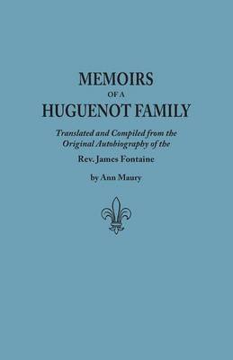 bokomslag Memoirs of a Huguenot Family