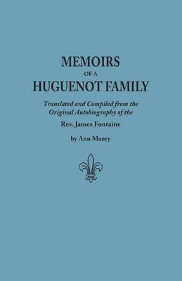 Memoirs of a Huguenot Family 1
