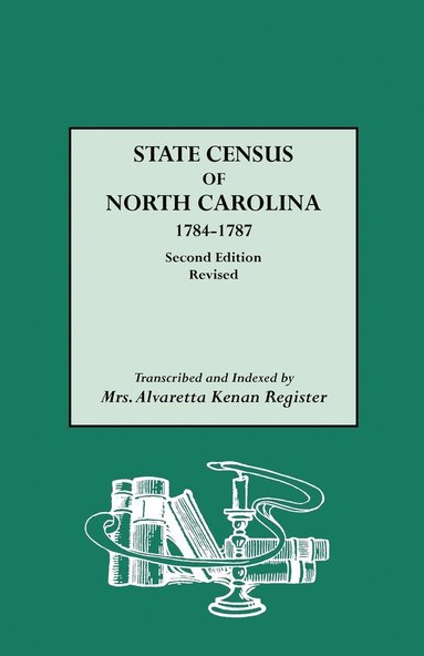 bokomslag State Census of North Carolina, 1784-1787