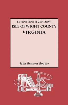 Seventeenth Century Isle of Wight Co., Virginia 1