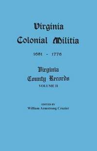 bokomslag Virginia Colonial Militia, 1651-1776