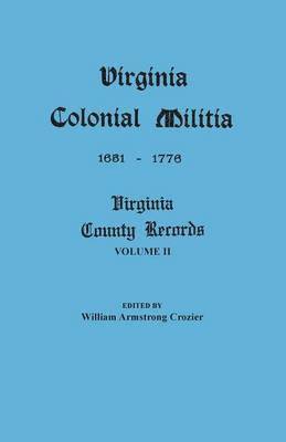 bokomslag Virginia Colonial Militia, 1651-1776