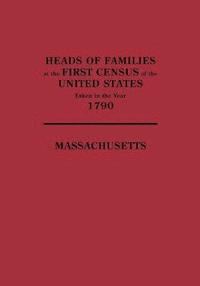 bokomslag Heads of Families at the First Census of the United States Taken in the Year 1790