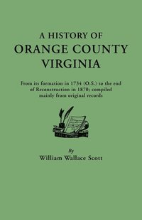 bokomslag History of Orange County, Virginia