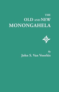 bokomslag The Old and New Monongahela