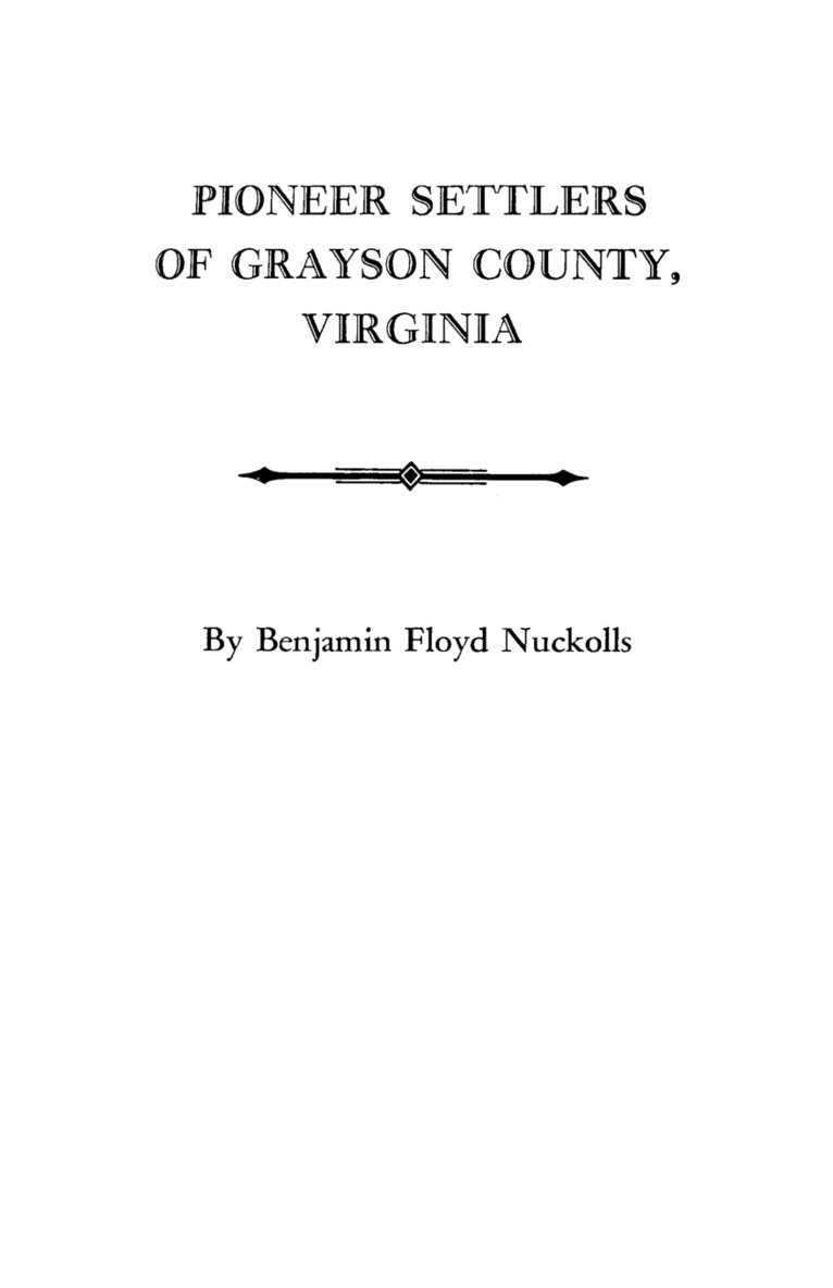 Pioneer Settlers of Grayson County, Virginia 1