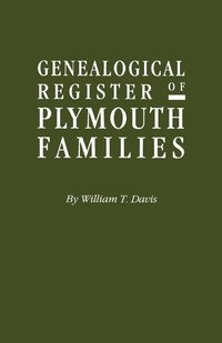 bokomslag Genealogical Register of Plymouth Families