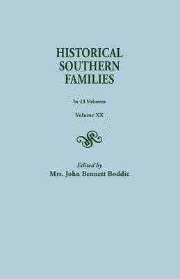 Historical Southern Families. in 23 Volumes. Volume XX 1